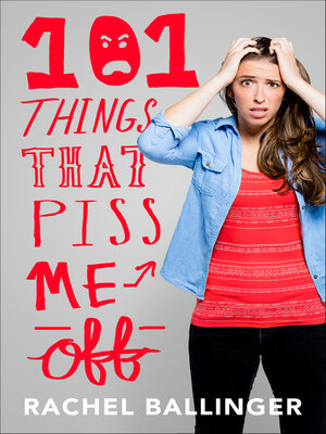 cover image of 101 Things That Piss Me Off